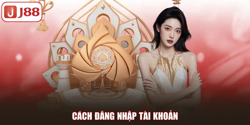 Cách đăng nhập tài khoản