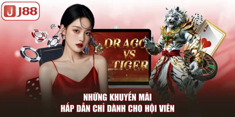 Những khuyến mãi hấp dẫn chỉ dành cho hội viên