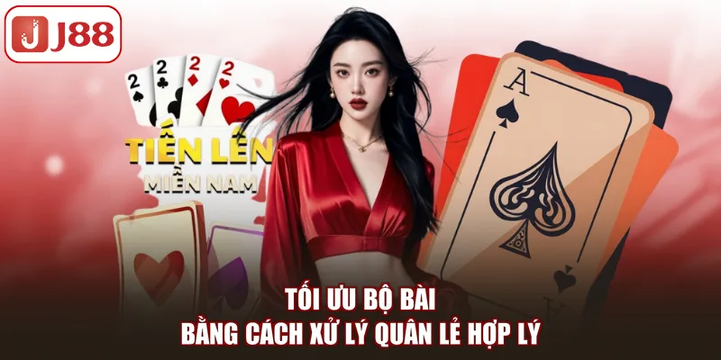 Tối ưu bộ bài bằng cách xử lý quân lẻ hợp lý